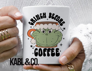 Grinch Before Coffee Christmas Mug