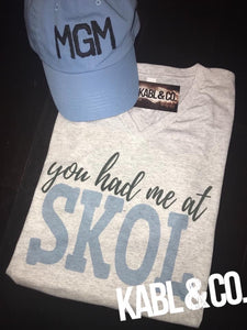 YOU HAD ME AT SKOL - MGM - Vneck