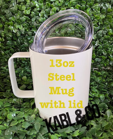 13oz. Steel Mug with Lid