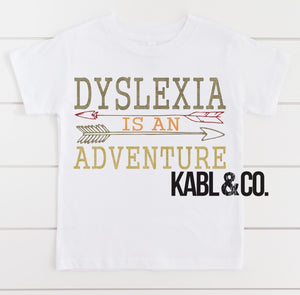 Dyslexia is an Adventure (Children)